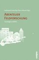 Cover: Abenteuer Feldforschung Cover: Abenteuer Feldforschung