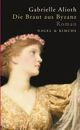 Cover: Die Braut aus Byzanz Cover: Die Braut aus Byzanz
