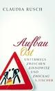 Cover: Aufbau Ost Cover: Aufbau Ost