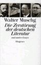 Cover: Die Zerstörung der deutschen Literatur Cover: Die Zerstörung der deutschen Literatur