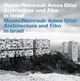 Cover: Munio Weinraub und Amos Gitai: Architektur und Film in Israel Cover: Munio Weinraub und Amos Gitai: Architektur und Film in Israel
