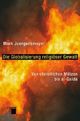 Cover: Die Globalisierung religiöser Gewalt Cover: Die Globalisierung religiöser Gewalt