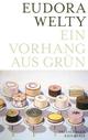 Cover: Ein Vorhang aus Grün Cover: Ein Vorhang aus Grün