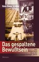 Cover: Das gespaltene Bewusstsein
