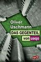 Cover: Das Gegenteil von oben Cover: Das Gegenteil von oben