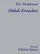 Cover: Onkels Erwachen Cover: Onkels Erwachen