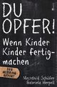 Cover: Du Opfer!