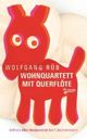 Cover: Wohnquartett mit Querflöte Cover: Wohnquartett mit Querflöte