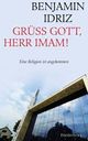 Cover: Grüß Gott, Herr Imam! Cover: Grüß Gott, Herr Imam!