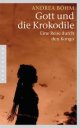 Cover: Gott und die Krokodile Cover: Gott und die Krokodile