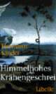 Cover: Himmelhohes Krähengeschrei
