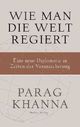 Cover: Wie man die Welt regiert Cover: Wie man die Welt regiert