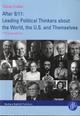 Cover: After 9/11: Leading Political Thinkers about the World, the U.S. and Themselves  