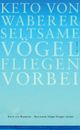 Cover: Seltsame Vögel fliegen vorbei Cover: Seltsame Vögel fliegen vorbei