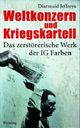 Cover: Weltkonzern und Kriegskartell Cover: Weltkonzern und Kriegskartell
