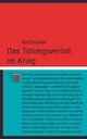 Cover: Das Tötungsverbot im Krieg Cover: Das Tötungsverbot im Krieg