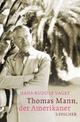 Cover: Thomas Mann, der Amerikaner