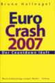 Cover: Euro-Crash 2007 - Der Countdown läuft Cover: Euro-Crash 2007 - Der Countdown läuft