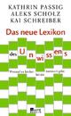 Cover: Das neue Lexikon des Unwissens Cover: Das neue Lexikon des Unwissens