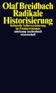 Cover: Radikale Historisierung