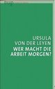 Cover: Wer macht die Arbeit morgen? Cover: Wer macht die Arbeit morgen?