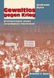 Cover: Gewaltlos gegen Krieg Cover: Gewaltlos gegen Krieg