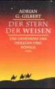 Cover: Der Stern der Weisen. Das Geheimnis der Heiligen Drei K�nige