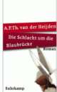 Cover: Die Schlacht um die Blaubrücke Cover: Die Schlacht um die Blaubrücke