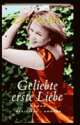 Cover: Geliebte erste Liebe