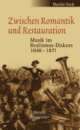 Cover: Zwischen Romantik und Restauration Cover: Zwischen Romantik und Restauration
