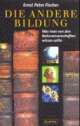 Cover: Die andere Bildung Cover: Die andere Bildung
