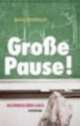 Cover: Große Pause Cover: Große Pause