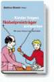 Cover: Kinder fragen, Nobelpreistr�ger antworten