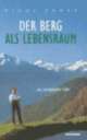 Cover: Der Berg als Lebensraum