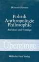 Cover: Politik, Anthropologie, Philosophie