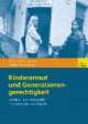 Cover: Kinderarmut und Generationengerechtigkeit Cover: Kinderarmut und Generationengerechtigkeit
