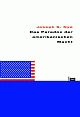 Cover: Das Paradox der amerikanischen Macht Cover: Das Paradox der amerikanischen Macht