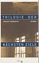 Cover: Trilogie der nächsten Ziele Cover: Trilogie der nächsten Ziele