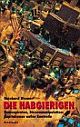 Cover: Die Habgierigen