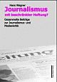 Cover: Journalismus mit beschränkter Haftung?