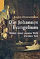 Cover: Das Johannes-Evangelium Cover: Das Johannes-Evangelium