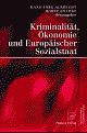 Cover: Kriminalität, Ökonomie und Europäischer Sozialstaat