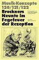Cover: Bruckners Neunte im Fegefeuer der Rezeption