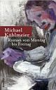 Cover: Roman von Montag bis Freitag