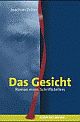 Cover: Das Gesicht Cover: Das Gesicht