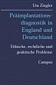 Cover: Präimplantationsdiagnostik in England und Deutschland Cover: Präimplantationsdiagnostik in England und Deutschland