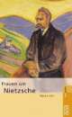 Cover: Frauen um Nietzsche Cover: Frauen um Nietzsche