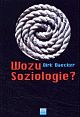 Cover: Wozu Soziologie Cover: Wozu Soziologie
