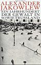 Cover: Ein Jahrhundert der Gewalt in Sowjetrussland Cover: Ein Jahrhundert der Gewalt in Sowjetrussland