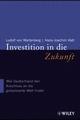 Cover: Investition in die Zukunft Cover: Investition in die Zukunft